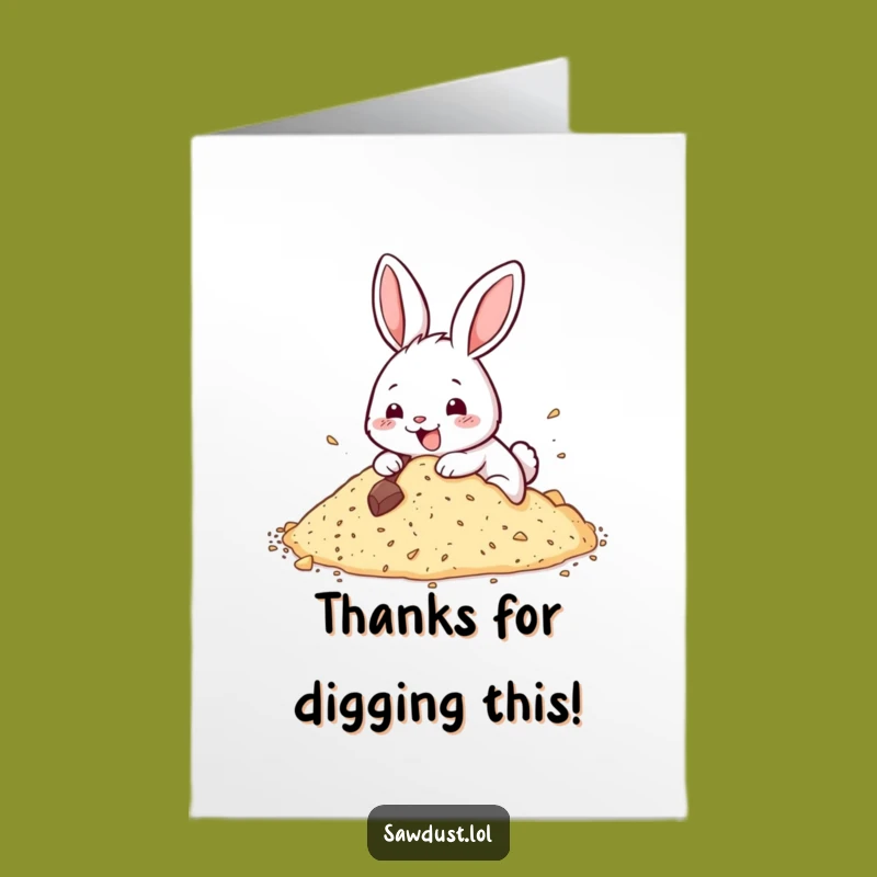 Free Printable Rabbit Thank You Card: Enthusiastic Digging Critter, Funny Downloadable & Print at Home