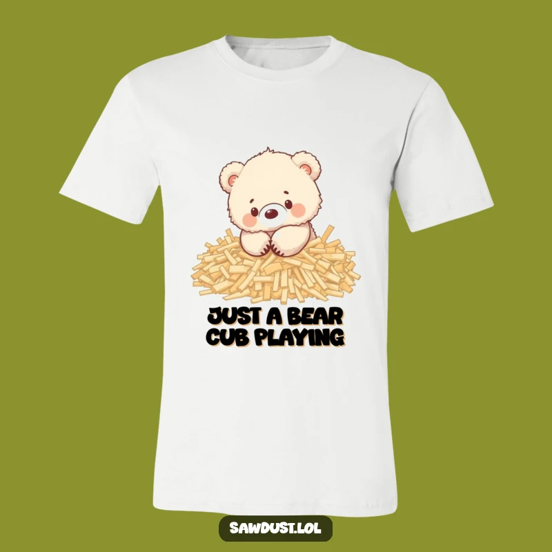 Funny Bear Cub Wood Shavings T-Shirt: Playful Cub Cartoon, Awesome Gift